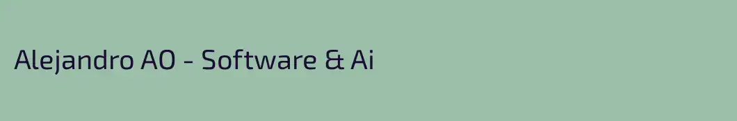 Alejandro AO - Software & Ai
